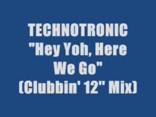 Technotronic - Hey Yoh, Here We Go (maxi version)