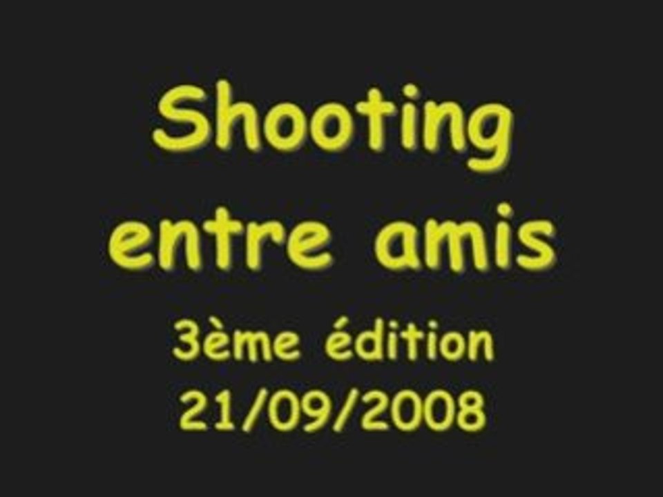 Shooting entre amis 3ème édition