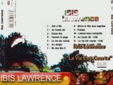La Vie Est Courte - Ibis Lawrence