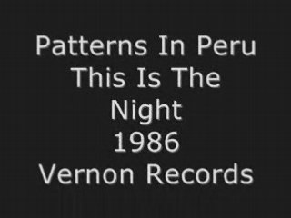 Patterns In Peru - This Is The Night