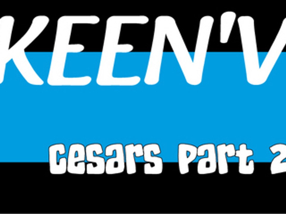Keen'V - Live César's PART II - 20septembre08