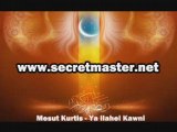 Mesut Kurtis - Ya Ilahel Kawni