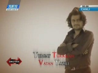 TURGAY TÜRKKAN - VATAN YAZILI {KLİP}