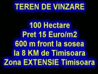 Imobiliare Teren de Vinzare 100ha 8Km de Timisoara