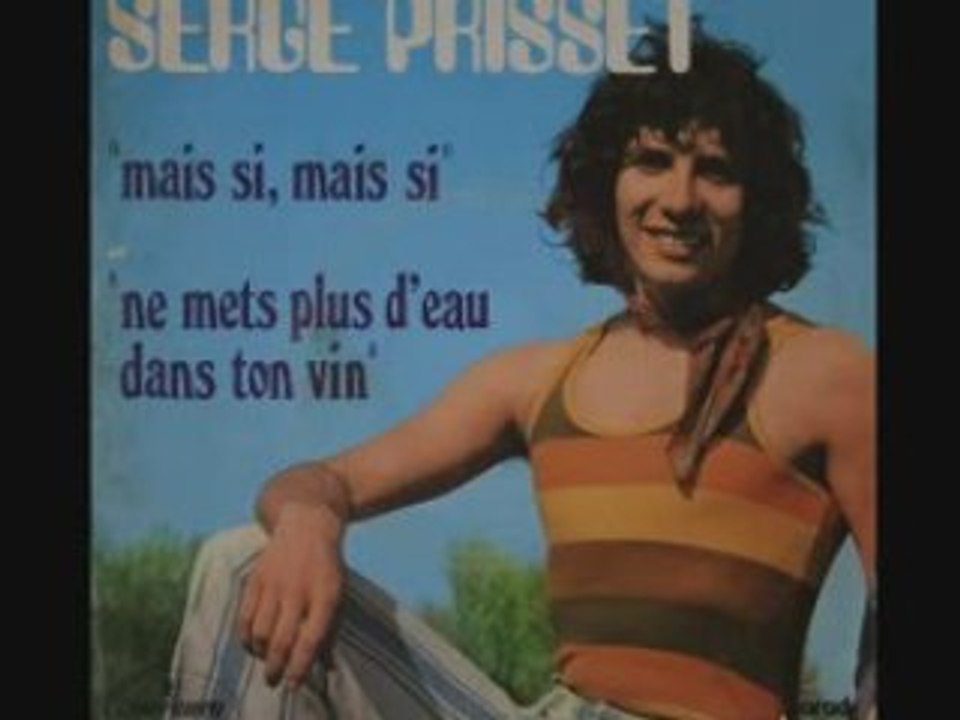 serge prisset - Mais si mais si