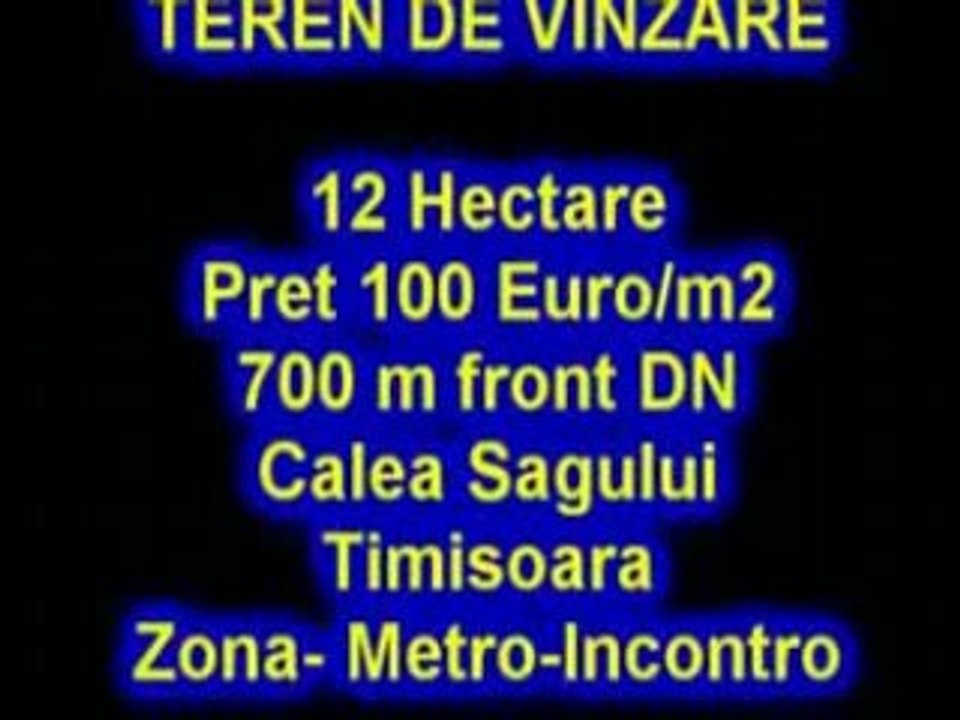 Imobiliate Teren de Vinzare 12ha Metro Timisoara