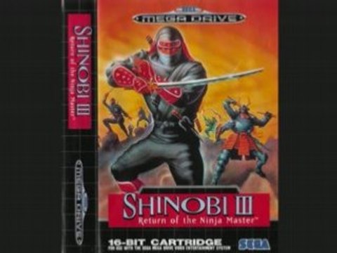 Shinobi 3 Musique Idaten SEGA MEGADRIVE STEFGAMERS