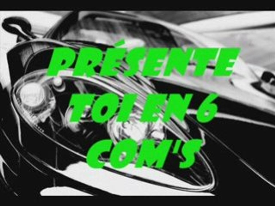 Présente toi en 6 com's