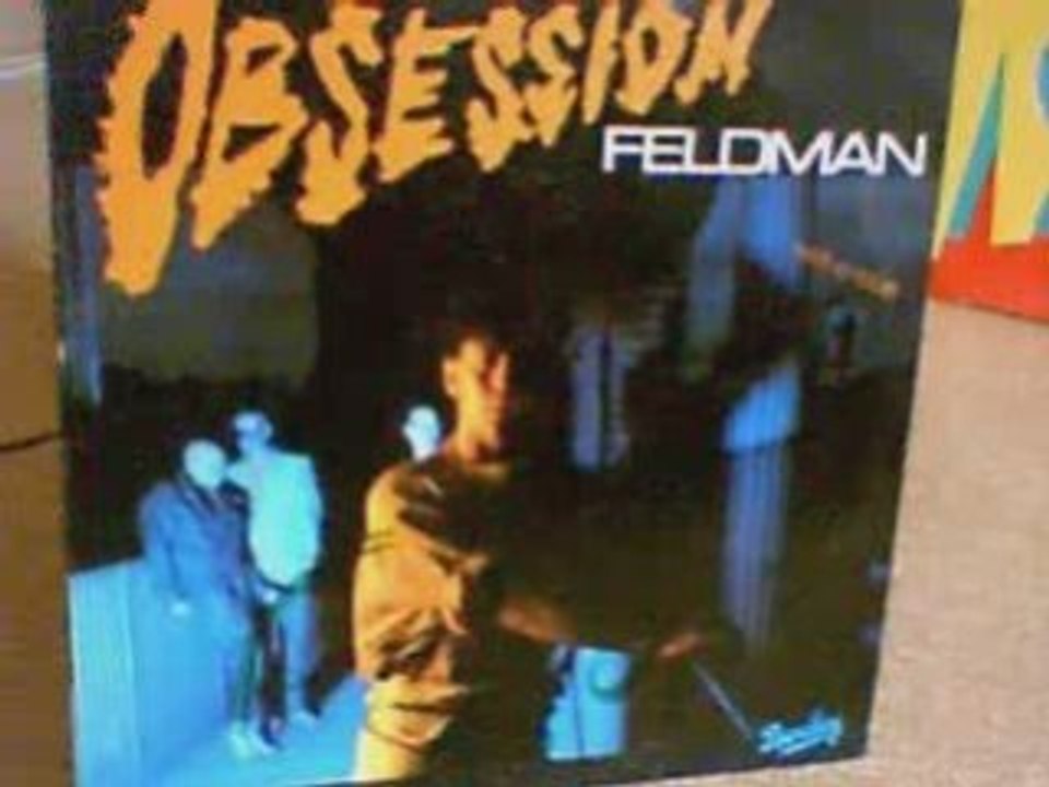 FELDMAN - Obsession SCRATCH MIX (1984)
