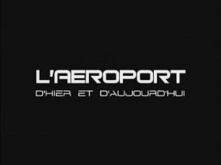 CLIP AEROPORT 75 ANS