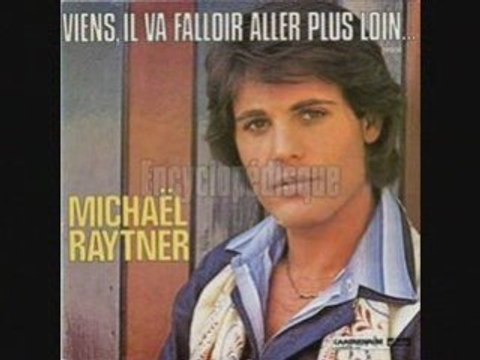 Michaël Raytner Viens il va falloir aller plus loin (1976)