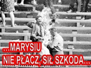 Ryszard Siwiec - Marysiu nie płacz...