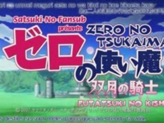 Zero No Tsukaima -  02 - Opening