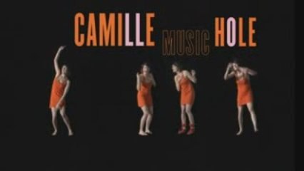 Spot Camille, Music Hole