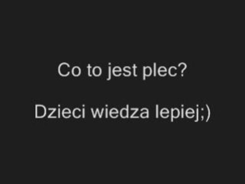 Co to jest plec? Dzieci wiedza lepiej http://www.clipmix.pl
