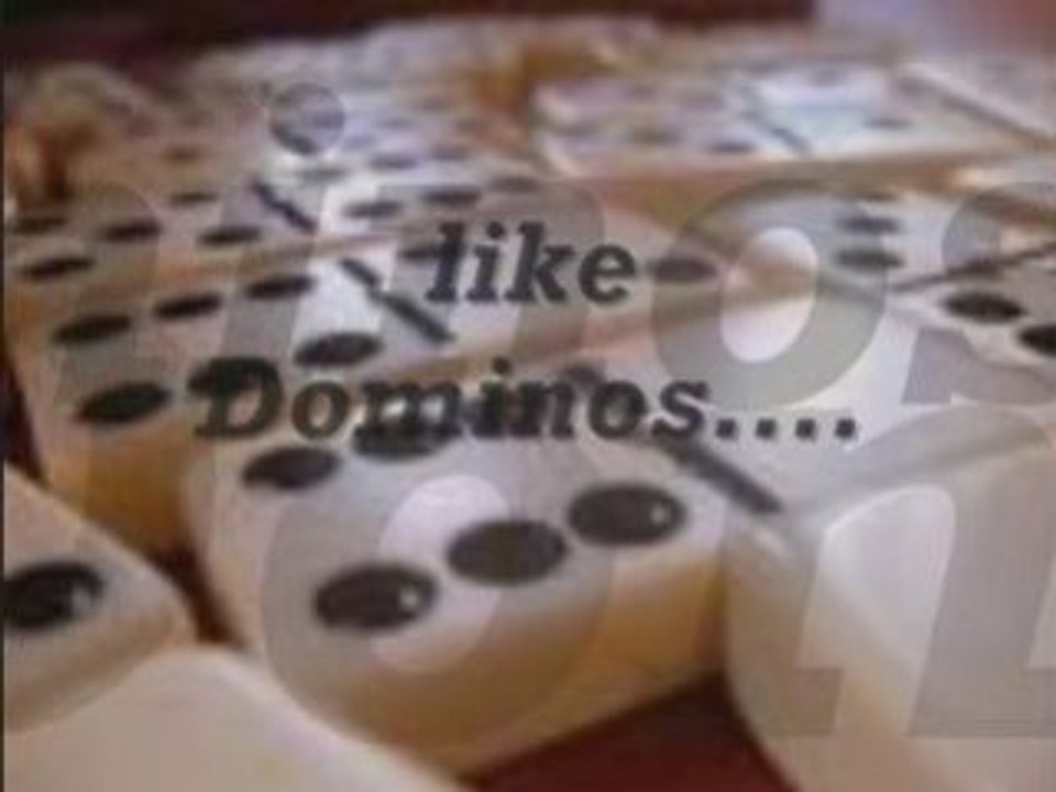 Like dominos
