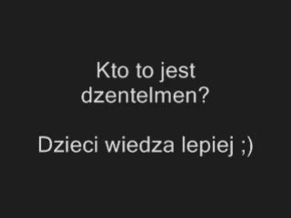Kto to jest dzentelmen? [www.clipmix.pl]