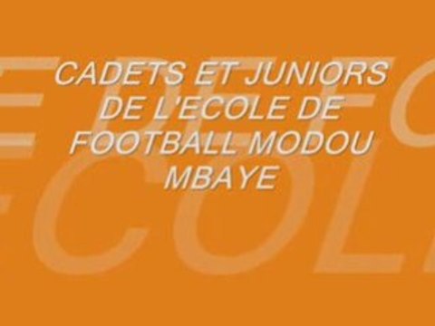 EF MODOU MBAYE CADETS ET JUNIORS SENEGAL