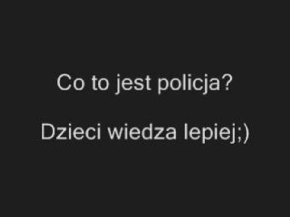 Co to jest policja? Dzieci wiedza lepiej http://www.clipmix.pl