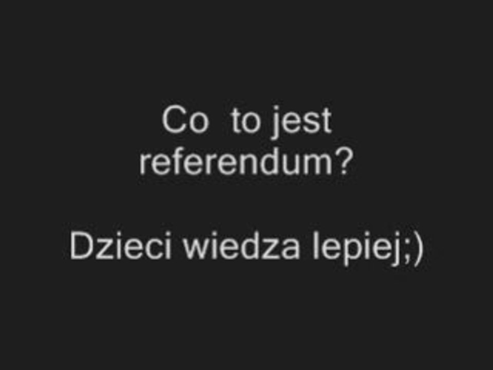 Co to jest referendum? Dzieci wiedza lepiej http://www.clipmix.pl