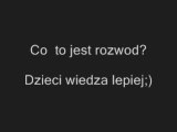 Co to jest rozwod? Dzieci wiedza lepiej http://www.clipmix.pl/