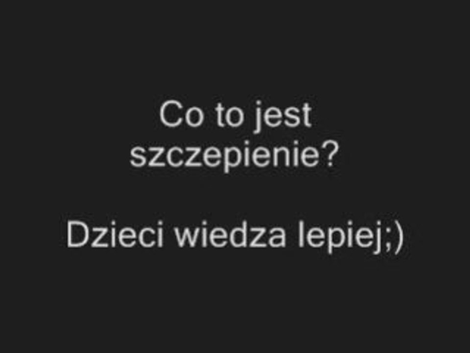Co to jest szczepienie? Dzieci wiedza lepiej http://www.clipmix.pl/