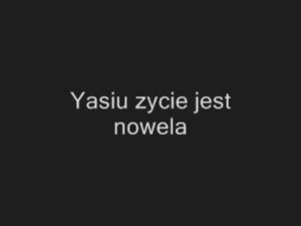 Yasiu zycie jest nowela - Jasiu http://www.clipmix.pl/