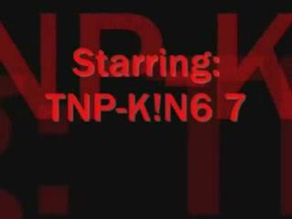TNP-K!N6 7 Trickshotvideo