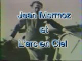 Mermoz et l'Arc en Ciel