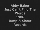 Abby Baker - Just Can't Find The Words