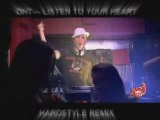 DHT - listen to your heart ( hardstyle remix )