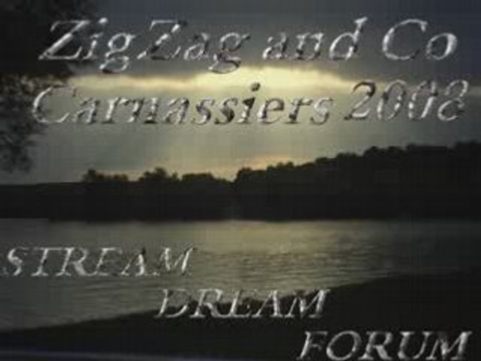 CARNASSIER 2008 STREAM DREAM FORUM @