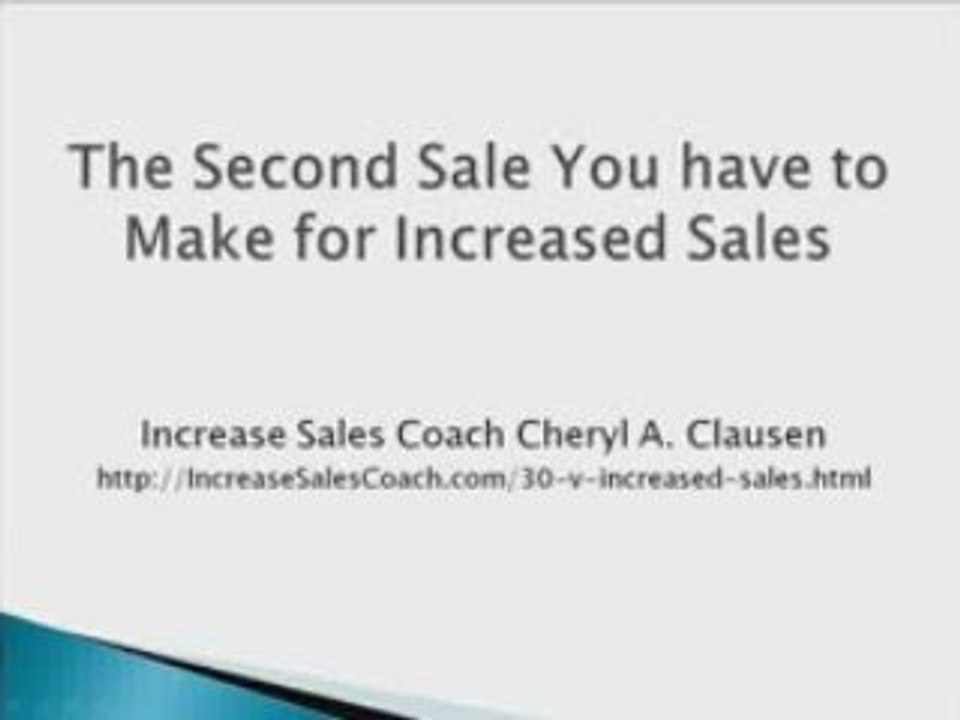The Second Sale You Have to Make for Increased Sales