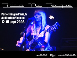 Tricia mc teague live PAris ,FR auditorium yamaha sept 2008