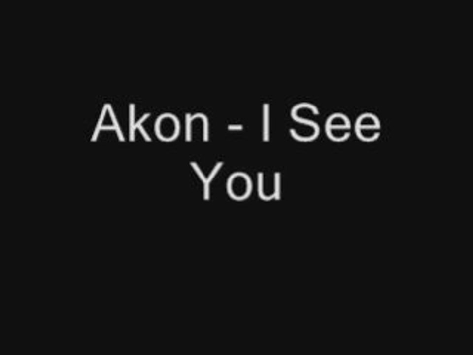 Akon - I See You (SNIP)