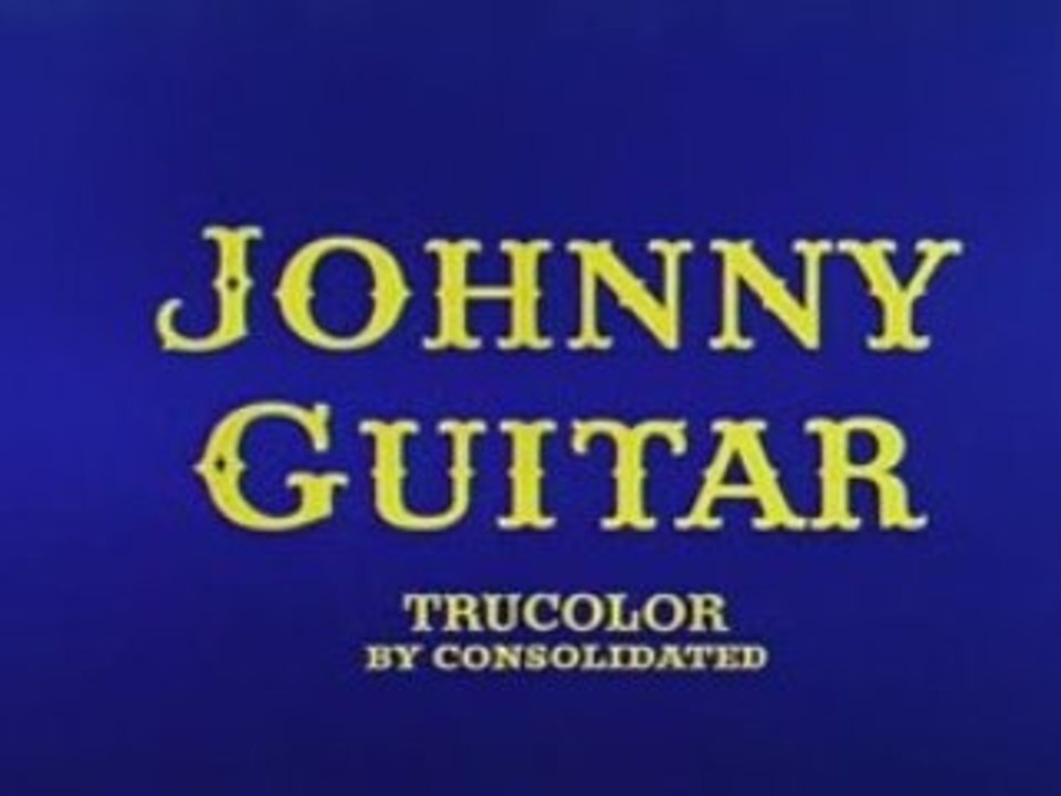 Johnny Guitar - Générique