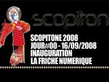 SCOPITONE 2008 - JOUR 0 - INAUGURATION