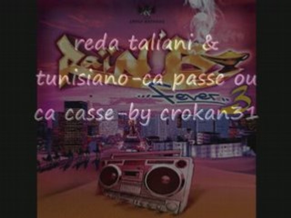 reda taliani ft tunisiano ca passe ou ca casse
