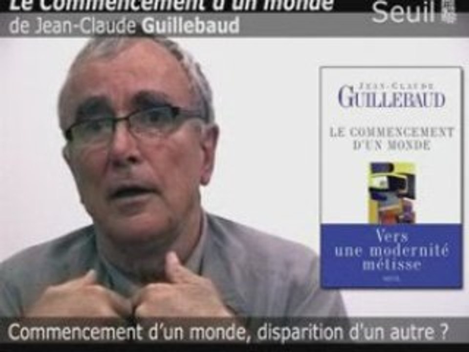 Le Commencement d'un monde de Jean Claude Guillebaud