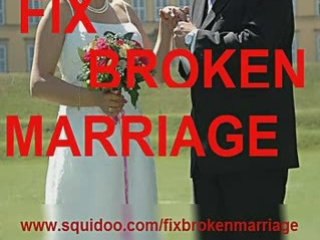 Fix Broken Marriage