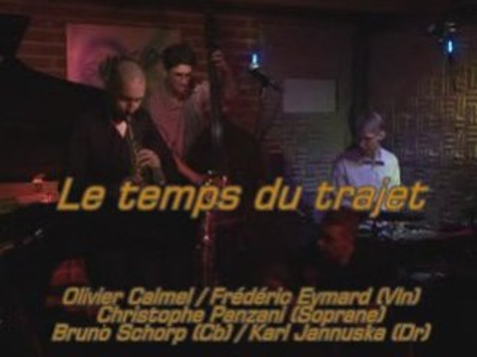 Olivier Calmel Quartet & guest - Le temps du trajet