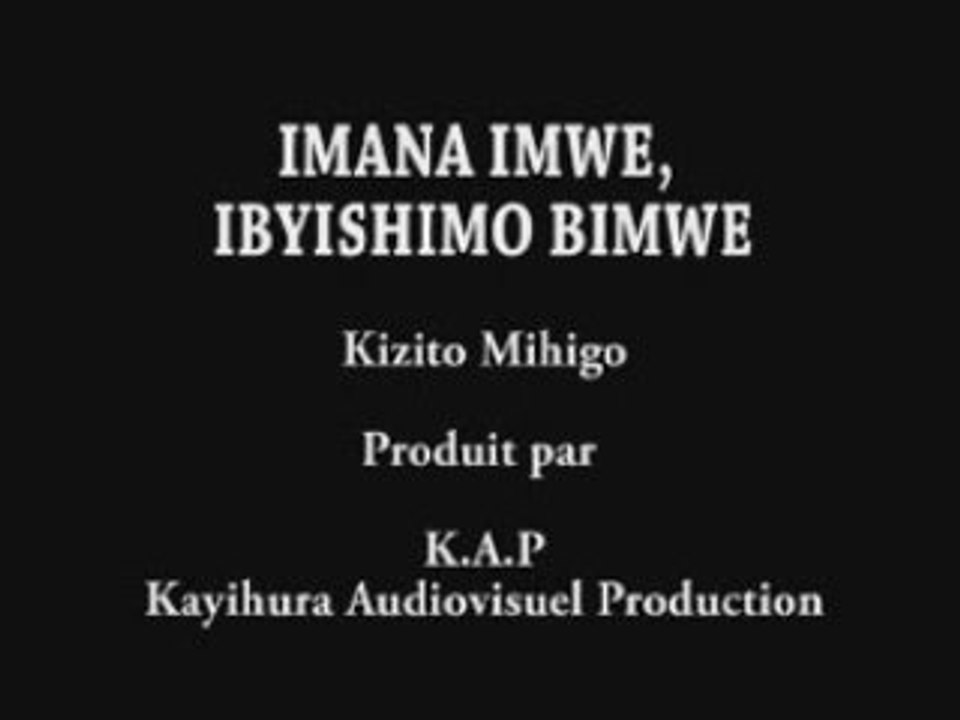 Kizito Mihigo - Imana imwe, ibyishimo bimwe