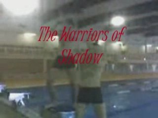 The warriors of shadow