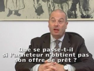 4-Si l'acheteur n'obtient pas son offre de prêt
