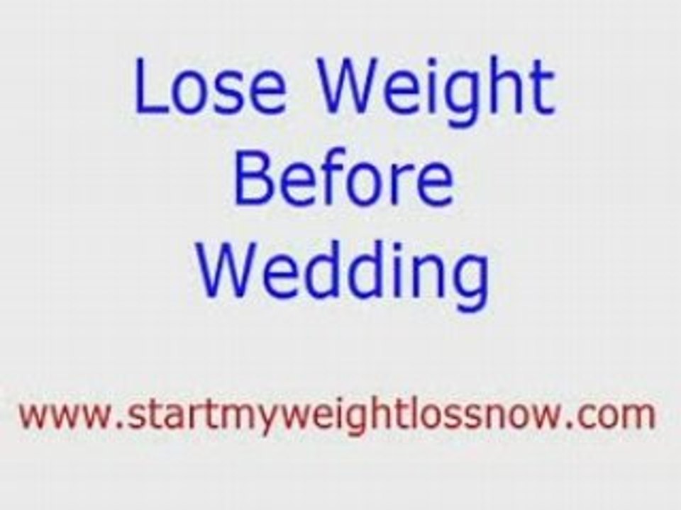 Lose weight before wedding