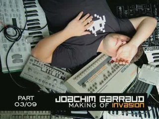 Joachim Garraud - Making Of Invasion - Part 3/9