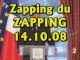 Zapping du Zapping (14.10.08)