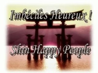 008 - Imbeciles Heureux (Shin Happy People) - Manga
