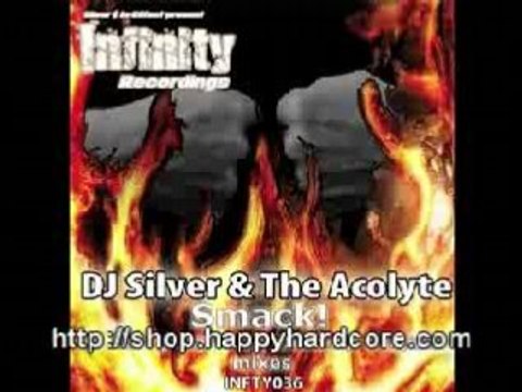 DJ Silver & The Acolyte - Smack! (Kurt remix) happy hardcore