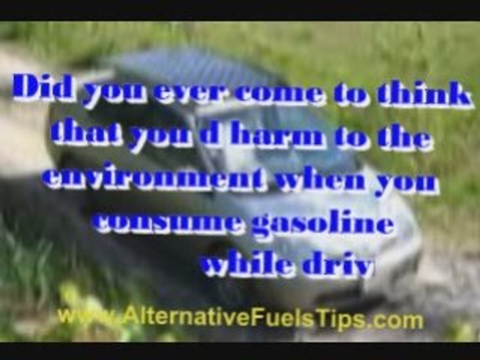 Alternative Fuels Save Our Environment